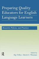 Preparing Quality Educators for English Language Learners: Policies and Practices 080585438X Book Cover