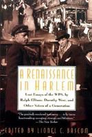 A Renaissance in Harlem: Lost Essays of the WPA, by Ralph Ellison, Dorothy West, and Other Voices of a Generation 0380976641 Book Cover