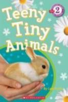 Teeny Tiny Animals 0545249821 Book Cover