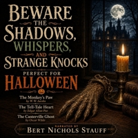 Beware the Shadows, Whispers, and Strange Knocks: Perfect for Halloween B0H7DVPQ4W Book Cover
