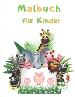 Malbuch für Kinder: Mein erstes großes Malbuch / Tolles Geschenk für Jungen und Mädchen, Alter 2-4, 4-6 (German Edition) 1710985208 Book Cover