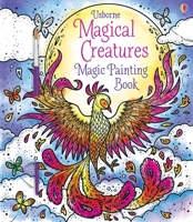 Magical Creatures Magic Painting Book 0794544789 Book Cover