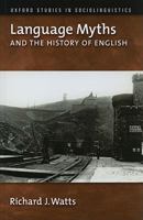 Language Myths and the History of English 0195327608 Book Cover