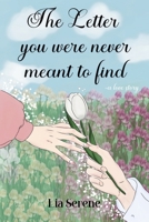 The Letter You Were Never Meant to Find B0FMW2MBMR Book Cover