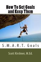 How To Set Goals and Keep Them 1495227405 Book Cover