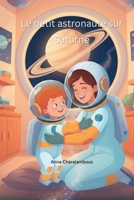 Le petit astronaute sur Saturne (French Edition) B0HFG5XSG5 Book Cover