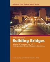Building Bridges, 2013: Selected Abstracts of the HTCC Research Conference 1494951118 Book Cover