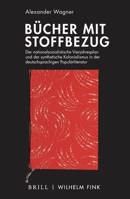 Bucher Mit Stoffbezug: Der Nationalsozialistische Vierjahresplan Und Der Synthetische Kolonialismus in Der Deutschsprachigen Popularliteratur 3770566408 Book Cover