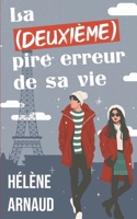 La deuxième pire erreur de sa vie (French Edition) B0FTZSY9LJ Book Cover