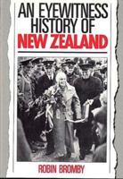 An Eyewitness History of New Zealand 0859023060 Book Cover