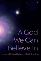 A God We Can Believe In 1666735825 Book Cover