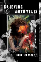 Grieving Amaryllis: Mirrors and Shadows B0FD6PRFTJ Book Cover