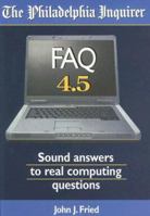 Faq 4.5: Sound Answers to Real Computer Questions 094015997X Book Cover