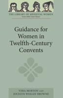 Guidance For Women In Twelfth Century Convents 1843842955 Book Cover