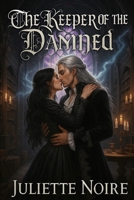 The Keeper of the Damned B0FQ51C4GG Book Cover