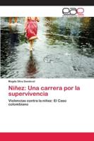 Niñez: Una carrera por la supervivencia: Violencias contra la niñez: El Caso colombiano 6202118962 Book Cover