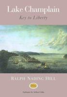 Lake Champlain: Key to Liberty 0881500747 Book Cover