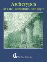 Archetypes in Life, Literature, and Myth (Center for Learning Curriculum Units) 1560774878 Book Cover