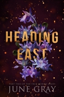Heading East (Part 2 of 3) 1499133073 Book Cover