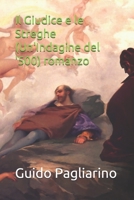 Il Giudice e le Streghe (Un'Indagine del '500) romanzo 1543013481 Book Cover