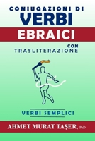 Il pi� comune Coniugazioni di Verbi Ebraici con Traslitterazione: Verbi Semplici B0B92HPLXN Book Cover