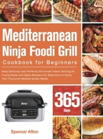 Mediterranean Ninja Foodi Grill Cookbook for Beginners null Book Cover
