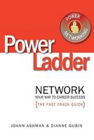 Powerladder: Network Your Way to Career Success: A Women's Fast Track Guide 1599320541 Book Cover