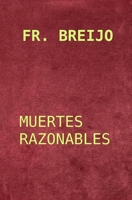 MUERTES RAZONABLES (MEDICINA) (Spanish Edition) B0GWKTQJQK Book Cover