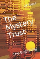 The Mystery Trust: The Beginning B08M8PK5FT Book Cover