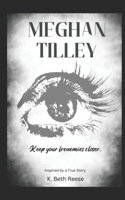 Meghan Tilley (Insidious Friends) B0D6NZ7WK6 Book Cover