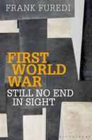 First World War: Still No End in Sight 1441125108 Book Cover