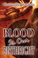 Blood Is Our Birthright 1606100475 Book Cover