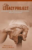 The Legacy Project: Empowering the Next Generation of Ministry Leaders (a Compilation of Essays) 1535313986 Book Cover