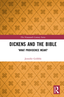 Dickens and the Bible: 'what Providence Meant' 0367508656 Book Cover