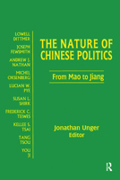 The Nature of Chinese Politics: From Mao to Jiang (Contemporary China Books) 0765608480 Book Cover