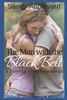 The Man with the Black Belt 0995070563 Book Cover