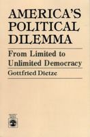 America's Political Dilemma 0819147885 Book Cover