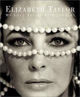 Elizabeth Taylor: My Love Affair with Jewelry 0743236645 Book Cover