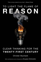 To Light the Flame of Reason 163388774X Book Cover