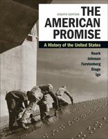 The American Promise, Combined Edition: A History of the United States 1319177654 Book Cover