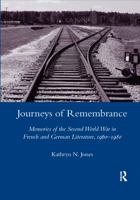 Journeys of Remembrance: Representations of Travel and Memory in Post-War French and German Literature 0367604124 Book Cover