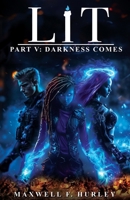 LiT Part 5 - Darkness Comes (hardback edition) 1786958260 Book Cover