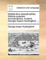 Metrica Quaedam Monostrophica (1782) 1166284549 Book Cover