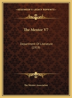 The Mentor V7: Department Of Literature 1120903521 Book Cover