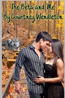 The Beta and Me B08NV957TN Book Cover