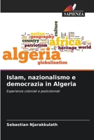 Islam, nazionalismo e democrazia in Algeria (Italian Edition) 6206936023 Book Cover