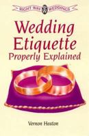 Wedding Ettiquette Properly Explained 0716021501 Book Cover