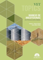 Vet Topics. Manejo de micotoxinas en producción animal (Spanish Edition) 8418020067 Book Cover