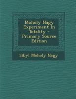 Moholy Nagy Experiment in Totality B0000CHOBX Book Cover