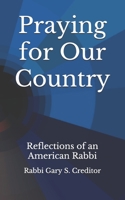 Praying for our Country: Reflections of an American Rabbi B08RR9SFR2 Book Cover